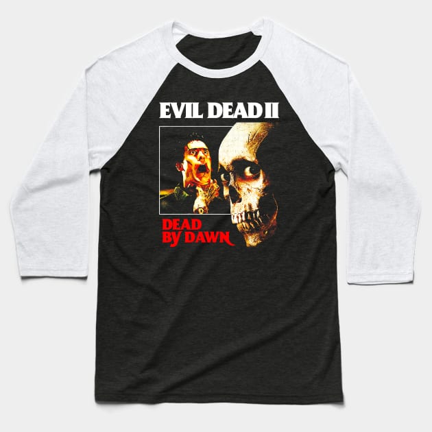 Evil Dead II/ Dead By Dawn Baseball T-Shirt by EvilArmy